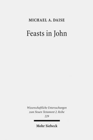 Feasts in John de Michael A. Daise