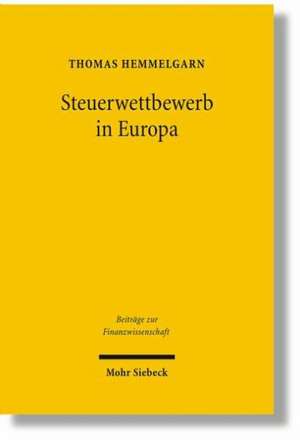 Steuerwettbewerb in Europa de Thomas Hemmelgarn