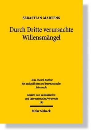 Durch Dritte verursachte Willensmängel de Sebastian Martens