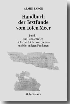 Handbuch Der Textfunde Vom Toten Meer de Armin Lange