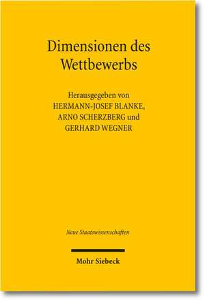 Dimensionen Des Wettbewerbs: Europaische Integration Zwischen Eigendynamik Und Politischer Gestaltung de Hermann-Josef Blanke