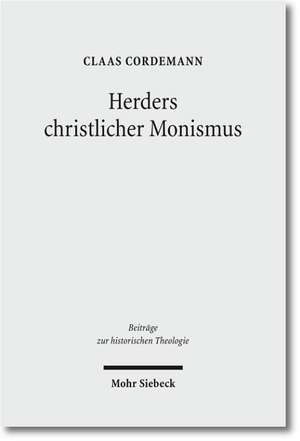 Herders christlicher Monismus de Claas Cordemann