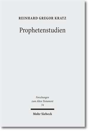 Prophetenstudien de Reinhard G Kratz