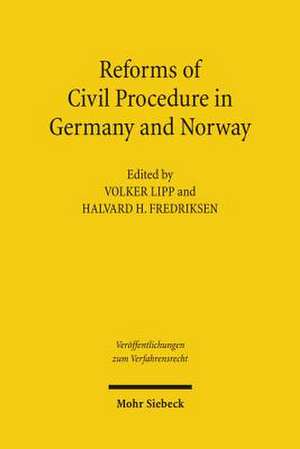 Reforms of Civil Procedure in Germany and Norway