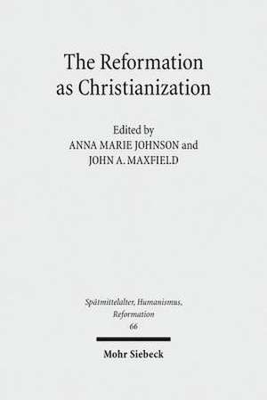 The Reformation as Christianization