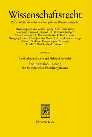 Die Institutionalisierung Des Europaischen Forschungsraums: Zur Organisationsstruktur Des Europaischen Forschungsrates de Ralph A. Lorz