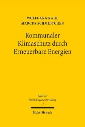 Kommunaler Klimaschutz Durch Erneuerbare Energien: Registerband Zu Den Entscheidungen Des Bundesverfassungsgerichts, Band 121-130 de Wolfgang Kahl