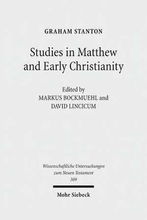 Studies in Matthew and Early Christianity