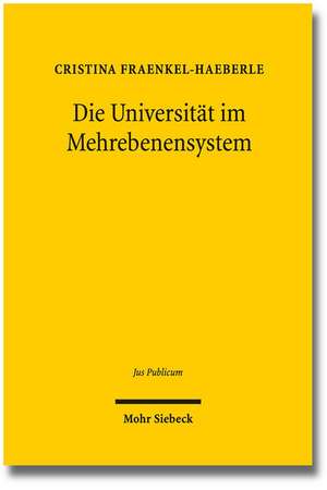 Die Universität im Mehrebenensystem de Cristina Fraenkel-Haeberle