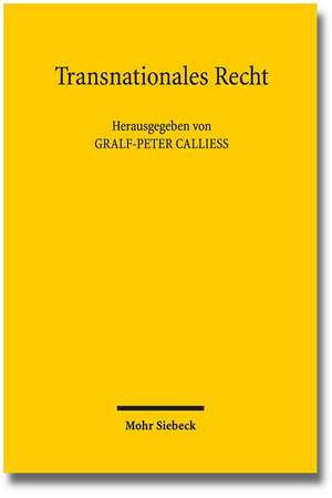 Transnationales Recht de Gralf-Peter Calliess