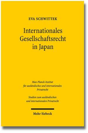 Internationales Gesellschaftsrecht in Japan de Eva Schwittek