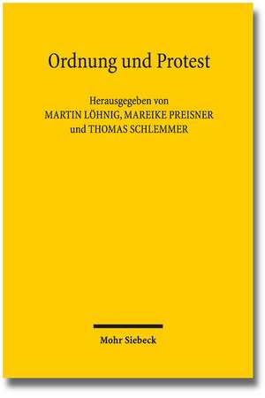 Ordnung Und Protest: Eine Gesamtdeutsche Protestgeschichte Von 1949 Bis Heute de Martin Löhnig