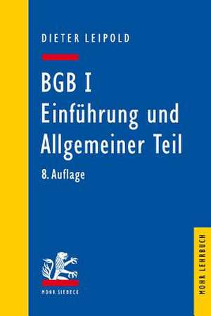 Bgb I: Ein Lehrbuch Mit Fallen Und Kontrollfragen de Dieter Leipold