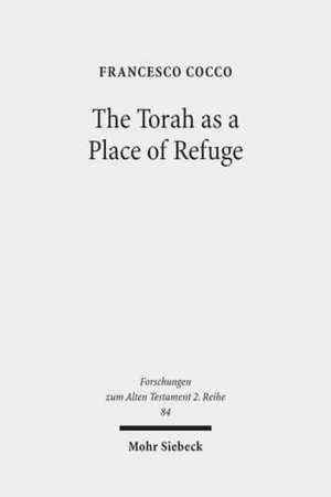 The Torah as a Place of Refuge de Francesco Cocco