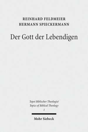 Der Gott Der Lebendigen de Reinhard Feldmeier