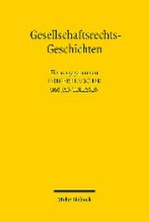 Gesellschaftsrechts-Geschichten de Holger Fleischer