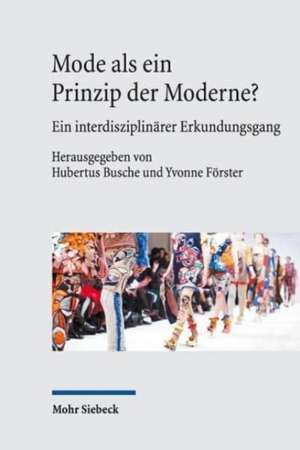 Mode als ein Prinzip der Moderne? de Hubertus Busche