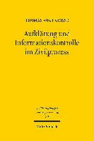 Aufklärung und Informationskontrolle im Zivilprozess de Thomas Vogt Geisse