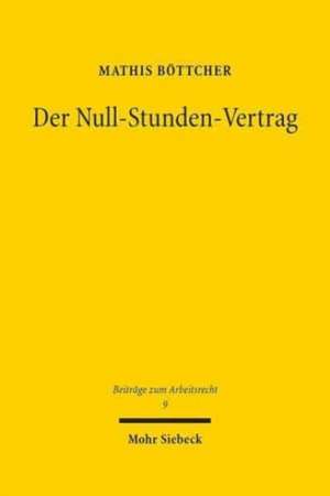 Der Null-Stunden-Vertrag de Mathis Böttcher