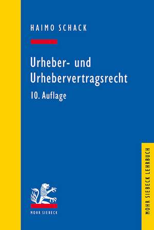 Urheber- und Urhebervertragsrecht de Haimo Schack