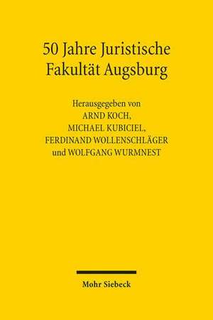 50 Jahre Juristische Fakultät Augsburg de Arnd Koch