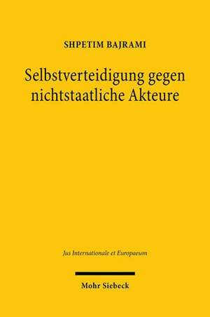 Selbstverteidigung gegen nichtstaatliche Akteure de Shpetim Bajrami