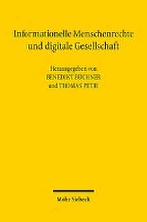 Informationelle Menschenrechte und digitale Gesellschaft de Benedikt Buchner