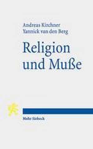 Religion und Muße de Andreas Kirchner