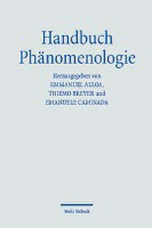 Handbuch Phänomenologie de Emmanuel Alloa