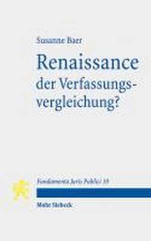 Renaissance der Verfassungsvergleichung? de Susanne Baer