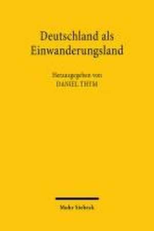 Deutschland als Einwanderungsland de Daniel Thym