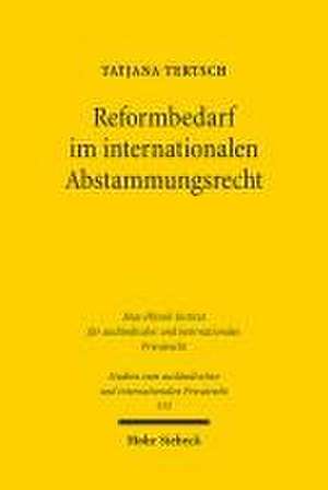 Reformbedarf im internationalen Abstammungsrecht de Tatjana Tertsch