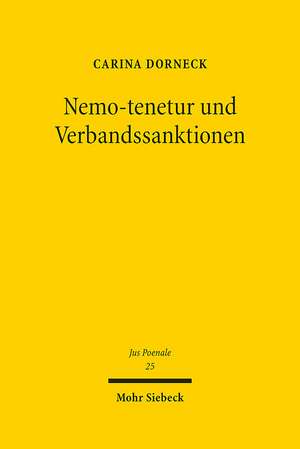 Nemo-tenetur und Verbandssanktionen de Carina Dorneck