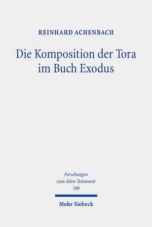 Die Komposition der Tora im Buch Exodus de Reinhard Achenbach