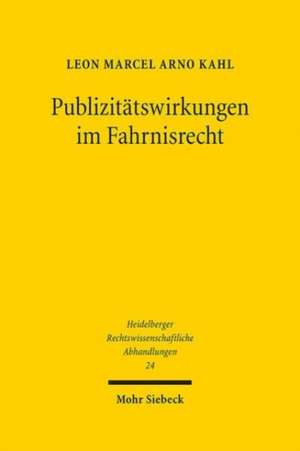 Publizitätswirkungen im Fahrnisrecht de Leon Marcel Arno Kahl