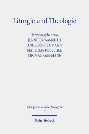 Liturgie und Theologie de Jennifer Wasmuth