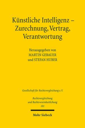 Künstliche Intelligenz - Zurechnung, Vertrag, Verantwortung de Martin Gebauer