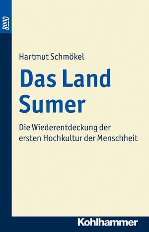 Das Land Sumer de Hartmut Schmökel