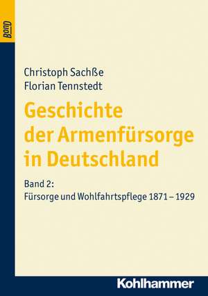 Geschichte der Armenfürsorge in Deutschland 2 de Christoph Sachße