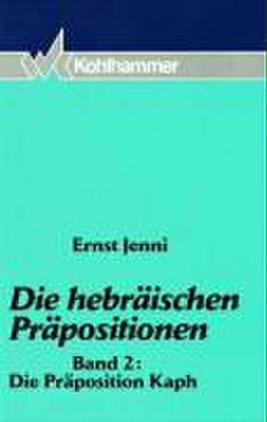 Die Praposition Kaph: Religiose Werke V. Das Bittere Leiden Unsers Herrn Jesu Christi de Ernst Jenni