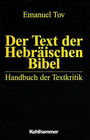 Der Text der Hebräischen Bibel de Heinz-Josef Fabry