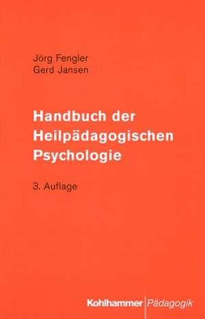 Handbuch der Heilpädagogischen Psychologie de Jörg Fengler