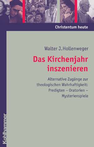 Das Kirchenjahr de Walter J. Hollenweger