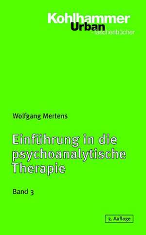 Einfuhrung in Die Psychoanalytische Therapie, Band 3: Studien Zur Entstehung Und Bedeutung Der Griechischen Bibel de Wolfgang Mertens