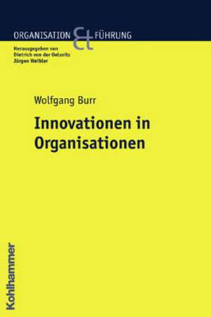 Innovationen in Organisationen de Wolfgang Burr