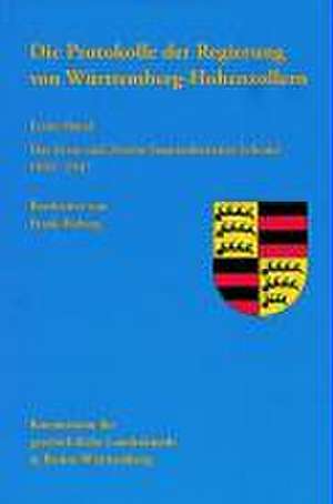 Die Protokolle der Regierung von Württemberg-Hohenzollern 1 de Frank Raberg