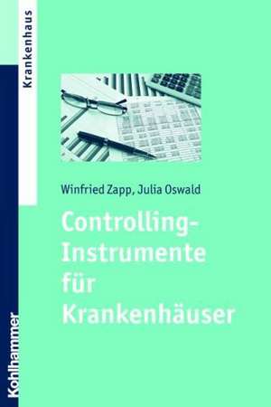 Controlling-Instrumente Fur Krankenhauser: Elemente Einer Christlichen Bildungskultur de Julia Oswald