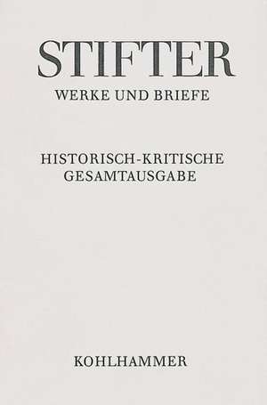 Amtliche Schriften Zu Schule Und Universitat Teil I: Texte de Adalbert Stifter