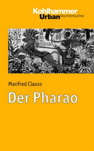 Der Pharao de Manfred Clauss