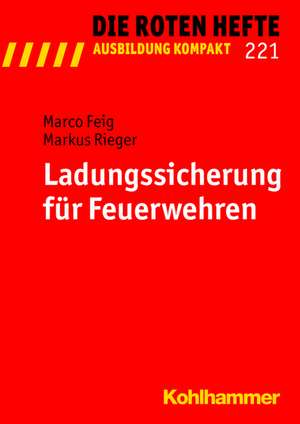 Ladungssicherung Fur Feuerwehren: Konflikt- Oder Integrationspotential? de Marco Feig